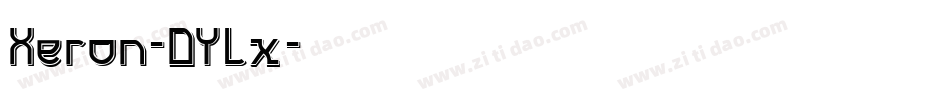 Xeron-DYLx字体转换