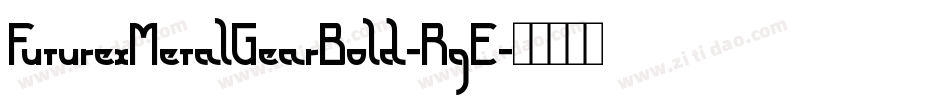 FuturexMetalGearBold-RgE字体转换