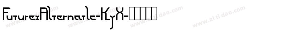 FuturexAlternatlc-KyX字体转换