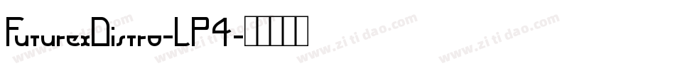 FuturexDistro-LP4字体转换