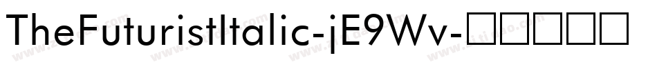 TheFuturistItalic-jE9Wv字体转换