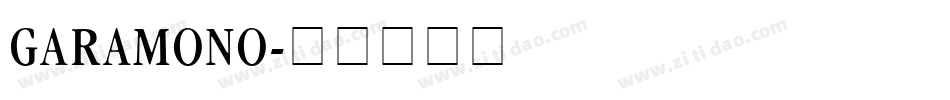 GARAMONO字体转换