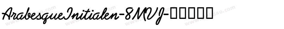 ArabesqueInitialen-8MVJ字体转换