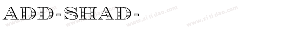 ADD-SHAD字体转换