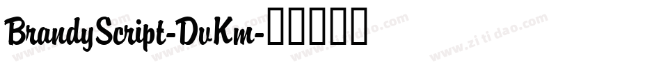 BrandyScript-DvKm字体转换