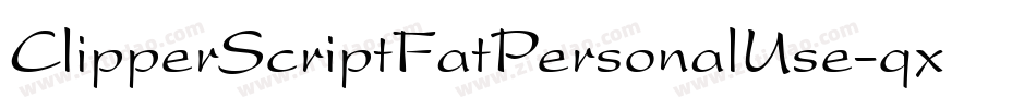 ClipperScriptFatPersonalUse-qxqV字体转换