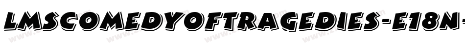 LmsComedyOfTragedies-e18n字体转换