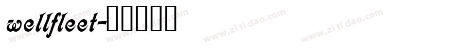 wellfleet字体转换