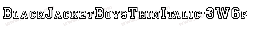 BlackJacketBoysThinItalic-3W6p字体转换