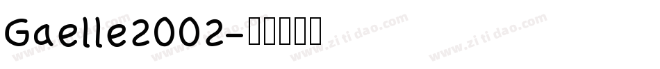 Gaelle2002字体转换