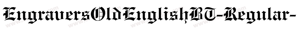 EngraversOldEnglishBT-Regular字体转换