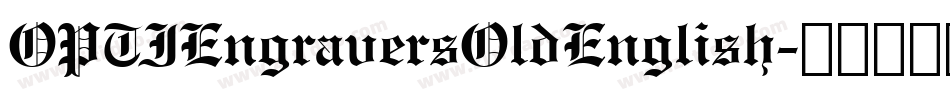 OPTIEngraversOldEnglish字体转换