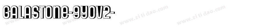 Galastone-9YoV2字体转换