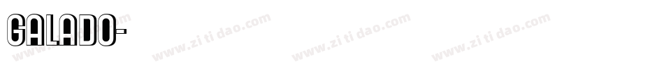 galado字体转换