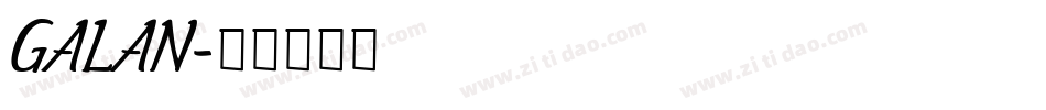 GALAN字体转换