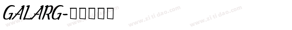 GALARG字体转换