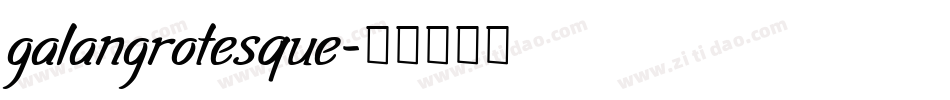 galangrotesque字体转换