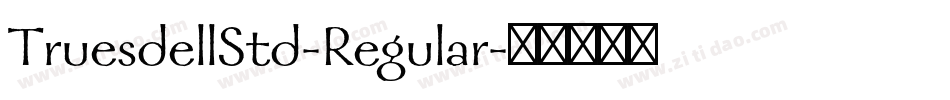 TruesdellStd-Regular字体转换