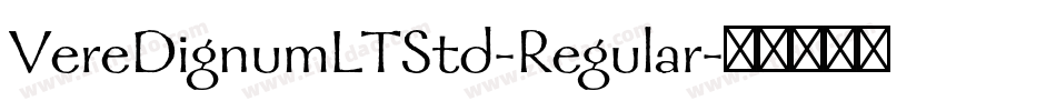 VereDignumLTStd-Regular字体转换