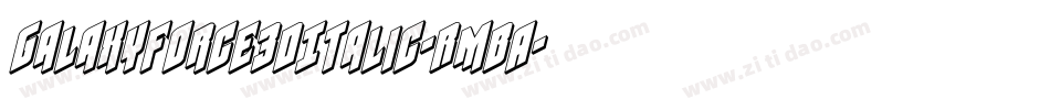 GalaxyForce3DItalic-RmBA字体转换