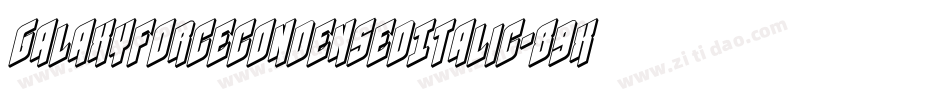 GalaxyForceCondensedItalic-89xg字体转换
