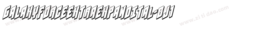 GalaxyForceExtraExpandItal-BJ1n字体转换