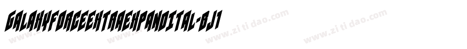 GalaxyForceExtraExpandItal-BJ1n字体转换