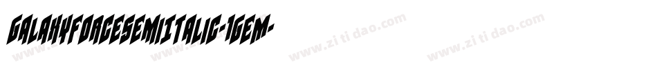GalaxyForceSemiItalic-1geM字体转换