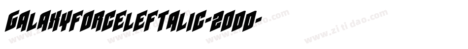 GalaxyForceLeftalic-2odd字体转换