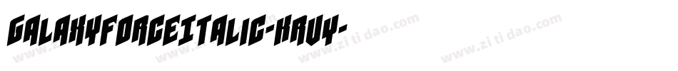 GalaxyForceItalic-Krvy字体转换