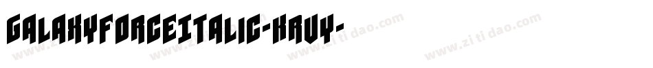 GalaxyForceItalic-Krvy字体转换