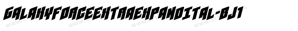 GalaxyForceExtraExpandItal-BJ1n字体转换