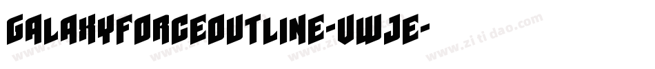 GalaxyForceOutline-vwjE字体转换
