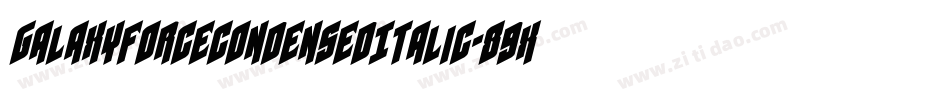 GalaxyForceCondensedItalic-89xg字体转换