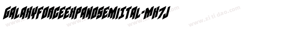 GalaxyForceExpandSemiItal-MK7J字体转换