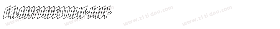 GalaxyForceItalic-Krvy字体转换