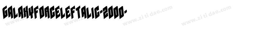 GalaxyForceLeftalic-2odd字体转换