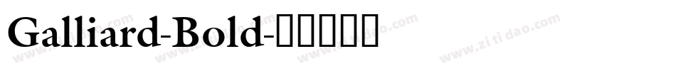 Galliard-Bold字体转换