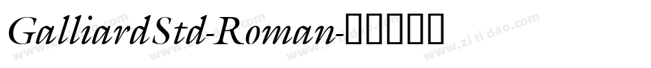 GalliardStd-Roman字体转换