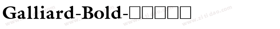 Galliard-Bold字体转换