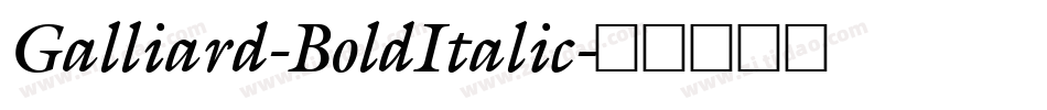 Galliard-BoldItalic字体转换