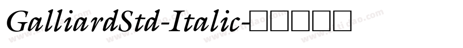 GalliardStd-Italic字体转换