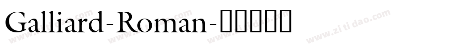 Galliard-Roman字体转换
