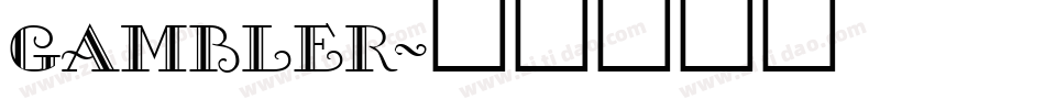 Gambler字体转换