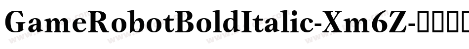 GameRobotBoldItalic-Xm6Z字体转换