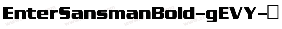EnterSansmanBold-gEVY字体转换