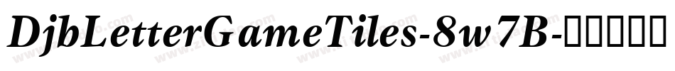 DjbLetterGameTiles-8w7B字体转换
