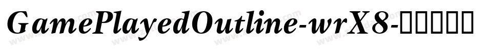 GamePlayedOutline-wrX8字体转换