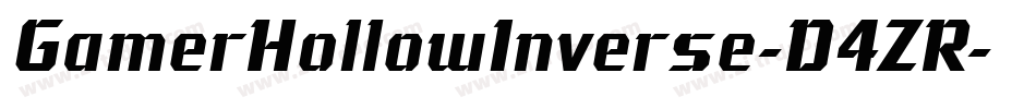 GamerHollowInverse-D4ZR字体转换