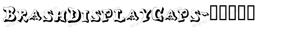BrashDisplayCaps字体转换